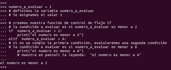 creamos nuestra función de control de flujo if  elif donde se cumple la primera condición