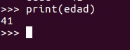 print(edad) mostrará el valor de la variable edad
